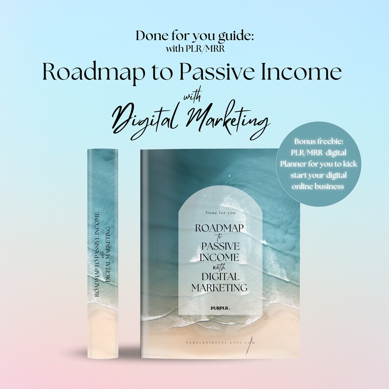 Op de afbeelding: Een digitale marketinggids met de titel "Roadmap to Passive Income with Digital Marketing" met een blauwe en witte strandachtergrond. De gids is beschikbaar als PLR/MRR-product. Een gratis bonus is inbegrepen: een digitale PLR/MRR-planner om u te helpen uw digitale online bedrijf te starten.