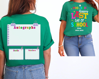 Last Day of School T Shirt, Autograph Shirts, Personalized Shirt, Summer Shirt, Schools Out for Summer Break Class Dismissed, End of Year