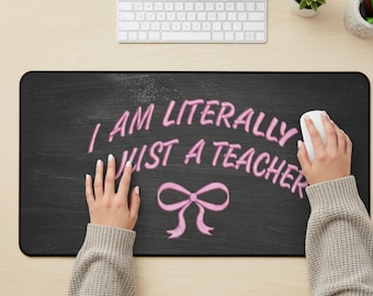 I Am Just A Teacher Desk Mat, Classroom Decor Desk Mat, Teacher Xmas Gift, Mouse Pad for Teacher, Educator Desk Accessories, House Decor