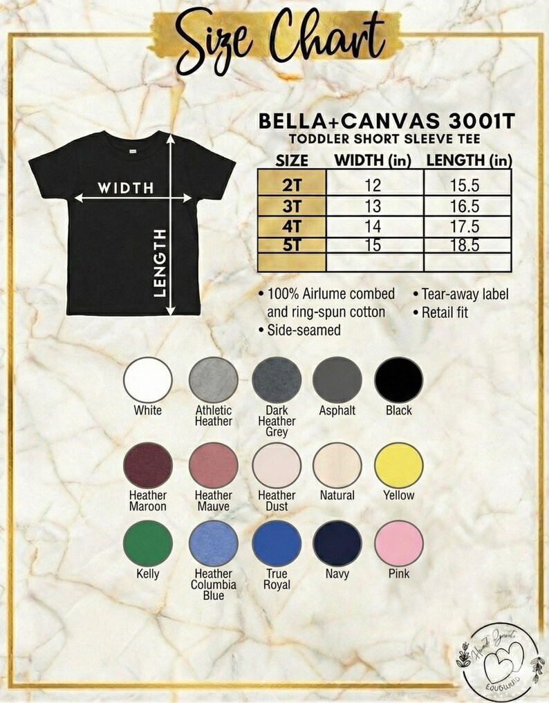 May include: A size chart for Bella+Canvas 3001T toddler short sleeve tees. The chart shows measurements in inches for sizes 2T to 5T. Color options include white, black, and various heather and solid colors. The shirt is made of 100% Airlume combed and ring-spun cotton.