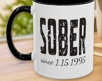 Taza de cumpleaños personalizada de 12 pasos con nombre y fecha de sobriedad / Taza de recuperación personalizada "SOBER Since" / Regalo para padrino/madrina, ahijado/a o amigo/a sobrio/a