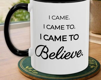 Taza personalizada de sobriedad "Vine, vine a, vine a creer" / Taza de 12 pasos con nombre / Taza de café de recuperación / Taza del segundo paso / Regalo de AA