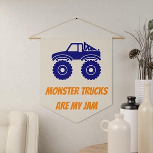 Monster Trucks are my jam boys room pennant, poster, banner.