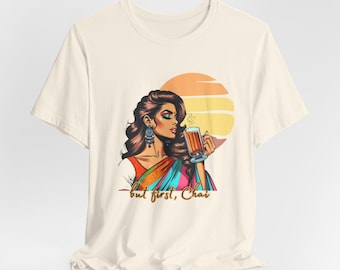 Camiseta moderna Desi chic personalizada, camisas Desi, indias, del sur de Asia, Masala chai, amante del chai, no sin mi chai, pero primero chai, regalos desi, Holi