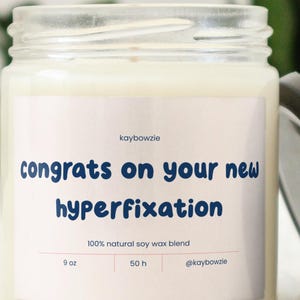 Congrats On Your New Hyperfixation Candle, Funny Autistic Gift for Neurodivergent, Mental Health Sarcastic Humor, ADHD Joke,