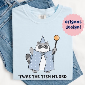 Twas The Tism Mlord Raccoon Comfort Colors Shirt, Funny Autism Meme Graphic T Shirt, Sarcastic Humor Gift Tee, Cute Oversized Apparel