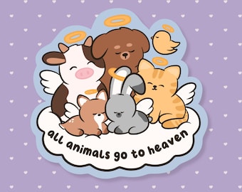 All Animals Go To Heaven Sticker, Cute Waterproof Sticker, Silly Christian Gifts Under 5, Animal Lover, Faith Based Stocking Stuffer