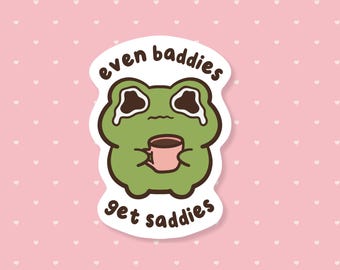 Baddie Saddie Frog Sticker, Funny Meme Sticker, Cute Waterproof Sticker, Neurodivergent Sticker, Mental Health Sticker, Animal Stickers