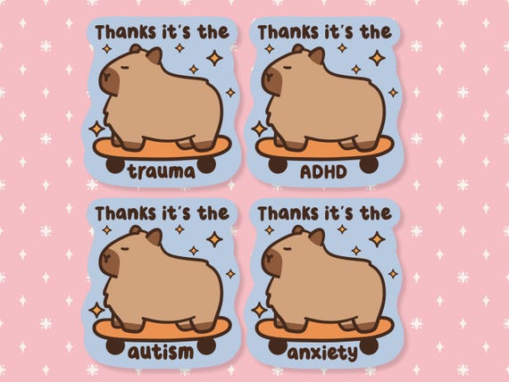 Thanks It's The Trauma Capybara Sticker, Funny Meme Sticker, Cute Waterproof Sticker, Mental Health, Anxiety Sticker, ADHD Autism Sticker