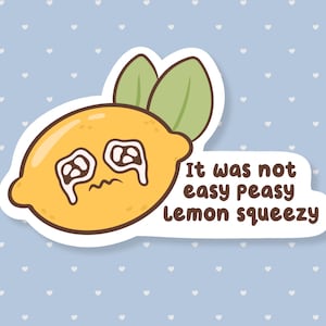 Easy Peasy Lemon Squeezy Sticker, Funny Pun Quote, Cute Waterproof Sticker, Gifts Under 5, Sarcastic Humor, Stocking Stuffer, Mental Health