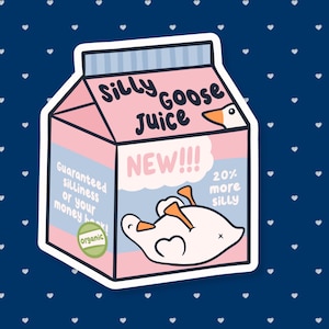 Silly Goose Juice Sticker, Funny Meme Sticker, Cute Waterproof Sticker, Drink Lover Sticker, Animal Sticker, Cutecore Gift Under 5,