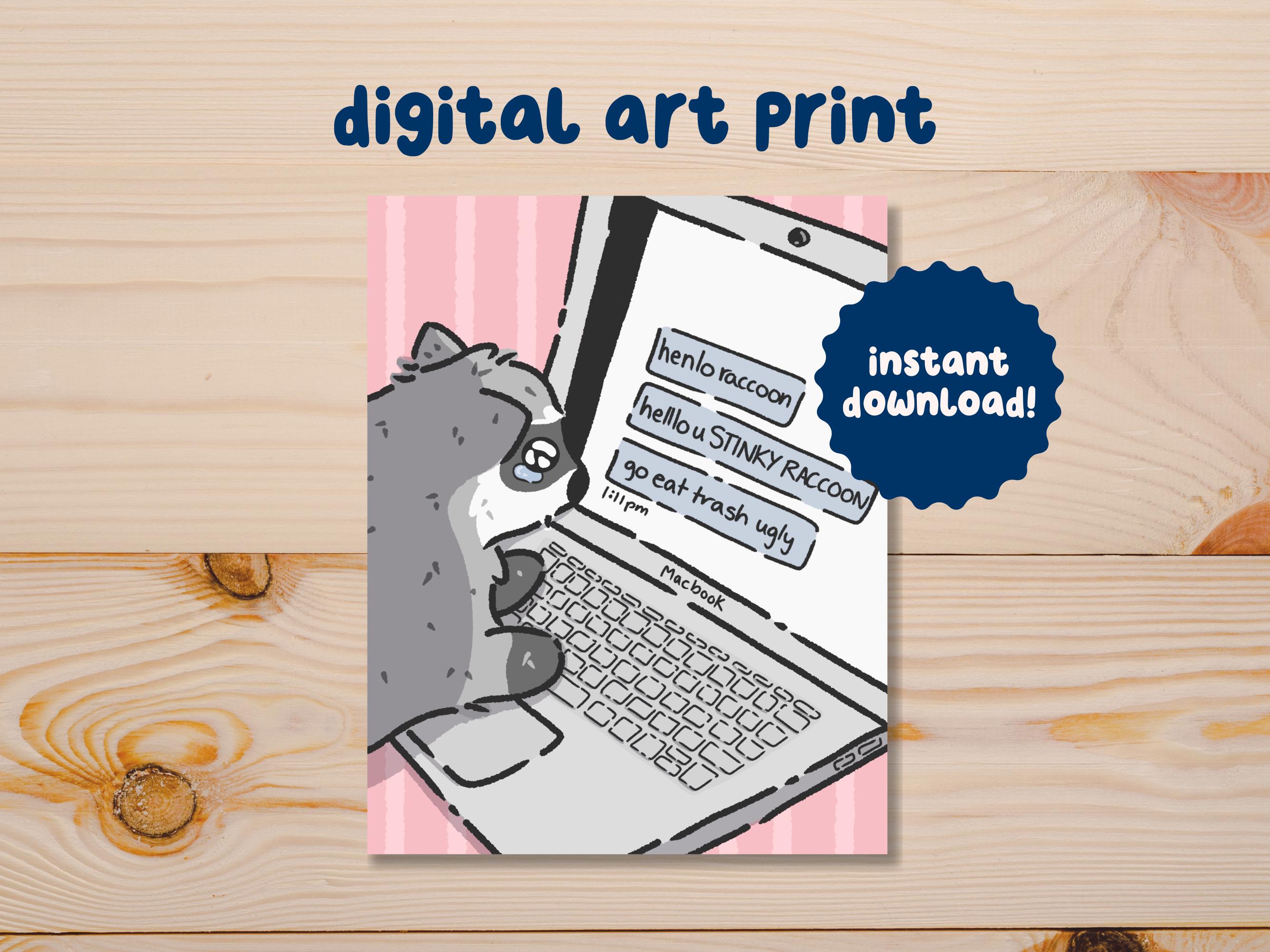 DIGITAL Stinky Raccoon Print, Funny Meme Office Wall Art, Unhinged ...