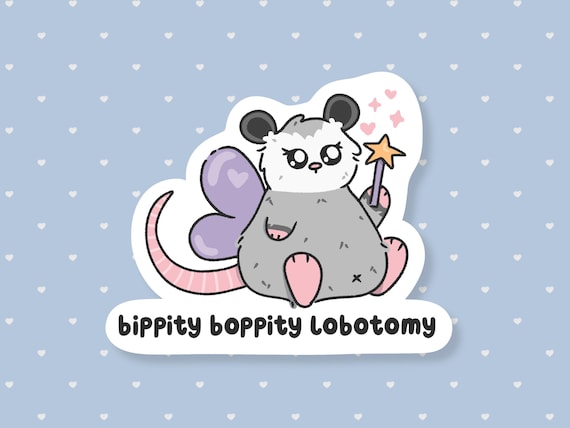 Lobotomy Fairy Possum Sticker, Funny Autistic Meme, Cute Neurodivergent Waterproof Sticker, Unhinged Autism Gifts Under 5, Sarcastic Humor
