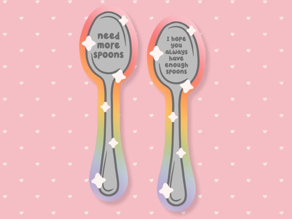 Spoon Theory Sticker, Funny Spoonie Sticker, Cute Waterproof Sticker, Neurodivergent Art, Mental Health, Chronic Illness, Disability Art