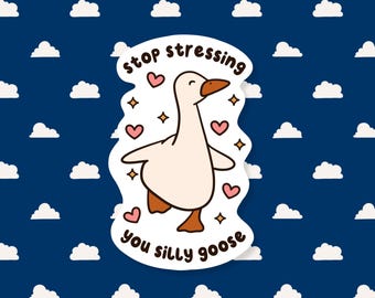 Silly Goose Sticker, Funny Meme Sticker, Cute Waterproof Sticker, Neurodivergent Sticker, Mental Health Sticker, Animal Stickers, Anxiety