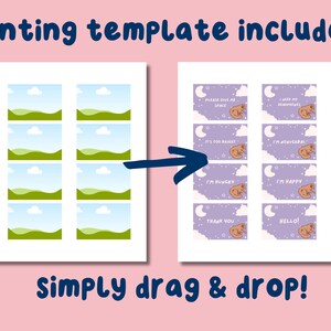May include: Two printable templates are shown, one with landscape images and the other with text and illustrations. The text includes phrases like "Please give me space" and "I'm happy." The words "Printing template included!" and "Simply drag & drop!" are also visible.
