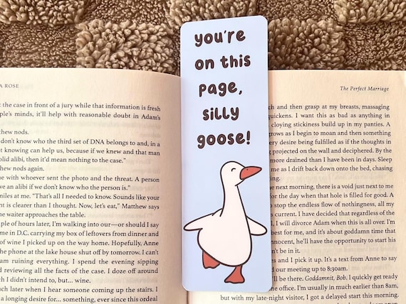 Silly Goose Bookmark, Gift for Reader, Book Lover, Cute Bookish Merch, Page Marker, Funny Meme Bookmark, Book Club Gift, Bookish Booktok
