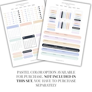 May include: Two white sheets of paper featuring pastel-coloured habit tracker designs. The designs include calendars, weekly trackers, and habit bars. The text "PASTEL COLOR OPTION AVAILABLE FOR PURCHASE. NOT INCLUDED IN THIS SET. YOU HAVE TO PURCHASE SEPARATELY" is printed at the bottom.