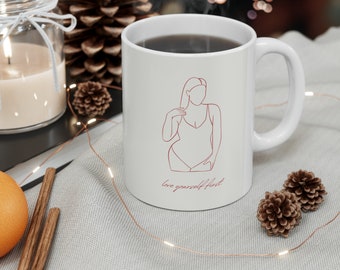 A "Love Yourself First" Affirmation Ceramic Mug (11oz)