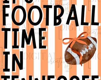 Tennessee Vols | it's football time| orange| PNG | vols | TN | sublimation png | digital png | football| shirts stickers glass cup bottle ba