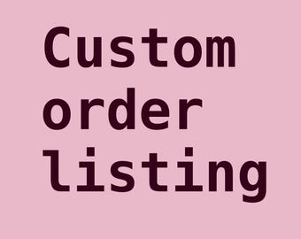 Custom Order Listing
