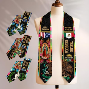 May include: Black graduation sash with colorful Mexican-inspired design. Features the text "First Generation", the American flag, and a depiction of the Virgin Mary. Includes the text "University of Chicago", the Mexican flag, and the name "Taylor Rebecca" with "Class of 2026".