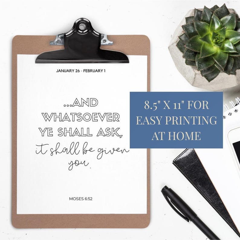 May include: A clipboard with a white paper featuring a Bible verse and the text "8.5" X 11" FOR EASY PRINTING AT HOME". The clipboard is brown with a black metal clip. A succulent plant in a concrete pot is visible.