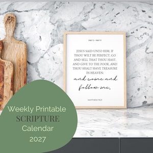 May include: A framed white print featuring the text MAY 3 - MAY 9, JESUS SAID UNTO HIM, IF THOU WILT BE PERFECT, GO AND SELL THAT THOU HAST, AND GIVE TO THE POOR, AND THOU SHALT HAVE TREASURE IN HEAVEN: and come and follow me. MATTHEW 19:21.