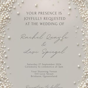 May include: A wedding invitation with a pearl and diamond border. The invitation reads "Your presence is joyfully requested at the wedding of Rachel Quayle & Levi Spiegel. Saturday 27 September 2024. Ceremony to commence at 3pm. Your Stunning Venue 1111 Love Street Brisbane, Queensland. Reception to follow."