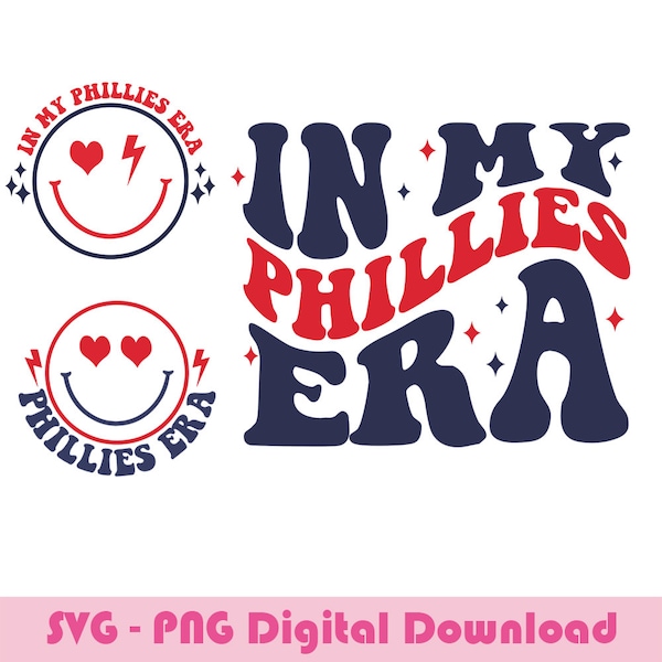 In My Phillies Era SVG Png, Phillies Era Svg Png, Phillies Svg, Retro Phillies Svg, Sports Era Svg, Phillies Png, Sublimation, Cut File,