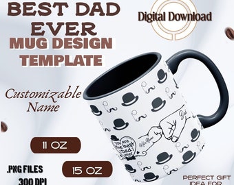 Best Dad Ever Mug Wrap Template Design | Father & Child Fist Bump | Father's Day Mug Wrap | Gift for Dad on Any Occasion | 11oz 15oz