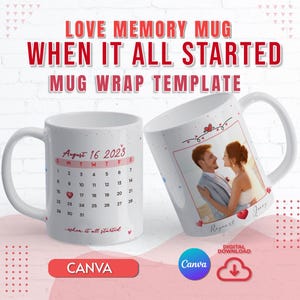 Canva Love Started Calendar Mug Wrap Template | Love Memory Mug Design | Love Calendar Canva Mug Template | Wedding and Valentines Mug