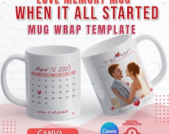 Canva Love Started Calendar Mug Wrap Template | Love Memory Mug Design | Love Calendar Canva Mug Template | Wedding and Valentines Mug