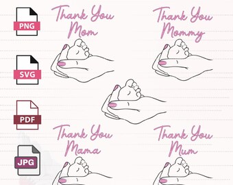 Thank You Mom Clipart High-Quality Png Pdf Svg Jpg | Mother's Hand Holding Baby's Foot Clipart | Mom Appreciation Art | Mother's Day Clipart