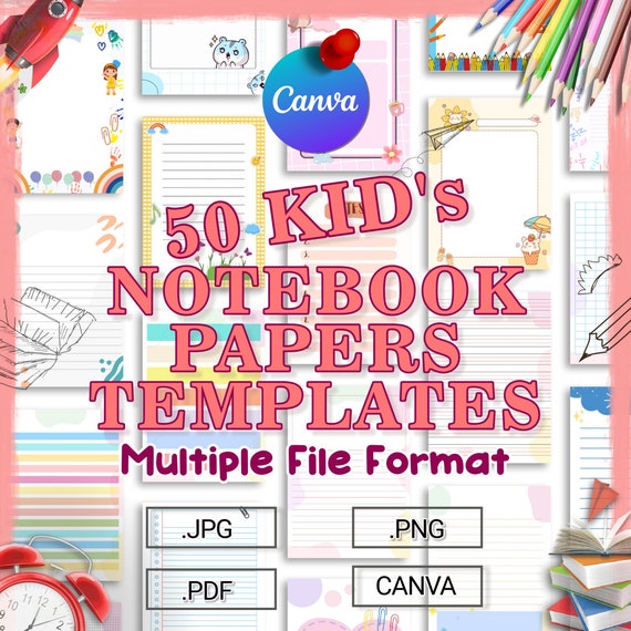 50 Kids Notebook Paper Templates | Printable & Canva Editable (JPG, PNG, PDF) | Printable Notebook Paper for Kids | Kids Notebook Paper
