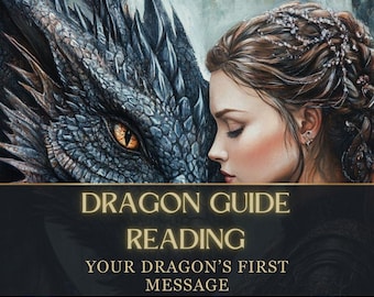 Dragon Psychic Reading - Discover Your Guardian Dragon Spirit Guide & Channeled Message PDF