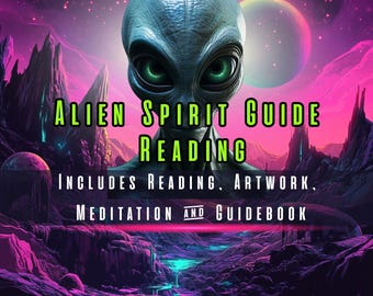 Alien Spirit Guide Reading - Includes Channeled Portrait, Guided Encounter Audio Video Meditation & Activation Guidebook