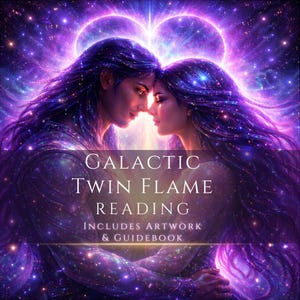 Starseed twin flame reading, channeled psychic love message, spiritual insight into twin flame connection, digital PDF reading with artwork and guidebook