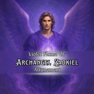May include: Digital artwork depicting a man with brown hair, wearing a purple robe, and large purple wings. The image includes the text "Violet Flame Of Archangel Zadkiel Attunement" in a decorative font, set against a purple and blue background.