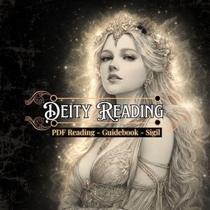 Deity Reading - Personalized Message & Confirmation | Letter From Your God or Goddess | PDF Reading, Guidebook and Sigil