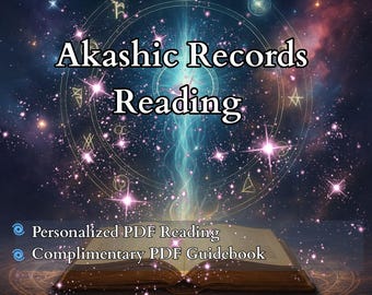 Akashic Records Reading – Soul Purpose & Past Life Insights, Channeled Messages – Same Day PDF Psychic Reading with Spiritual Guidebook
