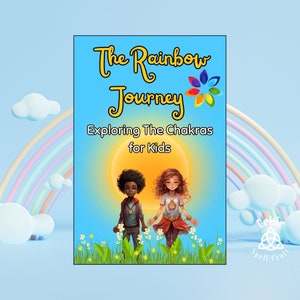 Chakra für Kids eBook | Interaktives Lerngeschichten-Handbuch | Achtsamkeitsaktivitäten und spirituelles Wachstum von Kindern | Für Alter 8-12
