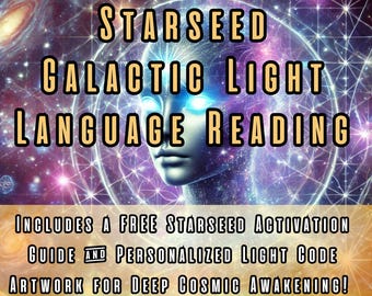 Starseed Reading | Light Language | Connect with Extraterrestrial Guides | Includes Activation Guidebook & Custom Light Code Artwork