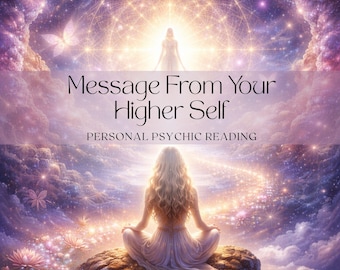 Higher Self Reading, Personalised PDF Psychic Reading, Channeled Messages, Soul Purpose, Akashic Records Insight