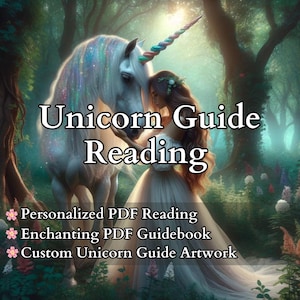 Unicorn Spirit Guide Reading | Channeled Psychic Message from Your Spirit Animal | Custom Artwork & Spiritual Guidebook