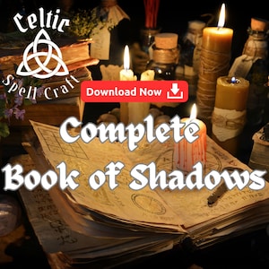 May include: An open book with the text "Complete Book of Shadows" on the cover. The book is surrounded by candles, bottles, and other magical items. The image has a dark, mysterious feel.