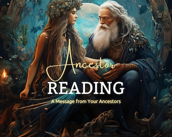 Lectura psíquica de antepasados, mensaje ancestral canalizado, comprensión de vidas pasadas