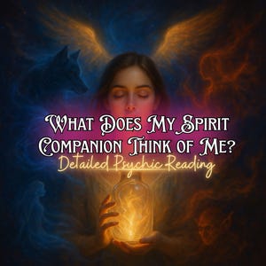 May include: An artistic digital illustration with the text "What Does My Spirit Companion Think of Me? Detailed Psychic Reading." The image features a woman with closed eyes, holding a glowing bottle. The background has angel wings and a wolf.