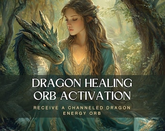 Dragon Healing Orb Activation - Channeled Energy Transmission & Spiritual Alignment