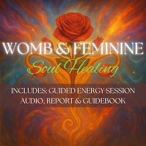 Womb Healing Session for Emotional Release & Feminine Energy – Soul Healing, Energy Clearing - Includes Guidebook, Audio Meditation, Artwork